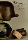 Feldzug- 3 Volumes: 1916, 1917, 1918, Michaël Baldwin. In english!