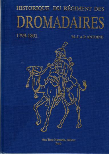 Dromadaires- Historique du régiment
