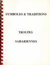 Lot de 2 ouvrages: Troupes sahariennes, symboles et traditions No spécial 1964/1965 et 1985