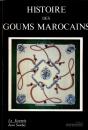 Histoire des goums marocains- Tome I