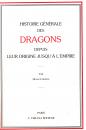 Histoire générale des dragons depuis les origines jusqu'à nos jours- Henri Choppin - Terana Éditeur