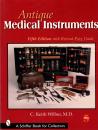 Antique medical instruments. C. Keith Wilbur, 5 th edition