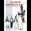 Les troupes à pied. La garde Impériale, 1 er Empire, Éditions Heimdal, tome 1