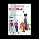 Les troupes à cheval. La garde Impériale, 1 er Empire, Éditions Heimdal, tome 3