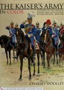 The kaiser's army in colour, Charles Wooley