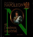 Napoléon et l'univers impérial