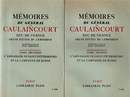 Mémoires du général de Caulaincourt, Duc de Vicence, Grand Écuyer de l'Empereur, en 3 tomes