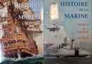 Histoire de la marine en 2 tomes: Tome I L'Ere de la Voile. Tome II De la vapeur à l'atome. Lavauzelle