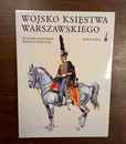 Wojsko księstwa warszawskiego kawaleria.1 tome consacré à la cavalerie