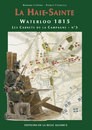 Waterloo 1815, les Carnets de la Campagne - No 3 . La Haie Sainte . Éditions de la Belle Alliance 3