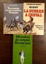 Meilleures mémoires de l'Empire: Marbot, la guerre à cheval. Parquin et Sergent Bourgogne