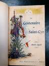 Le centenaire de Saint Cyr 1808-1908