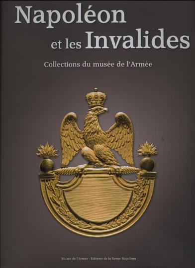 Napoléon et les Invalides, collections du musée de l'Armée.