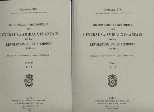 Dictionnaire biographique des généraux et amiraux français de la révolution et de l'Empire par G.Six
