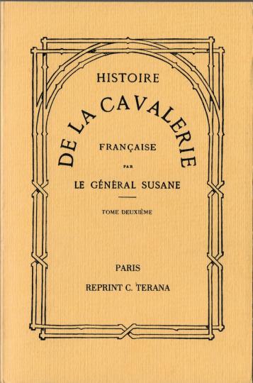HISTOIRE DE LA CAVALERIE FRANCAISE, Général SUSANE