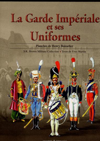 La garde Impériale et ses uniformes