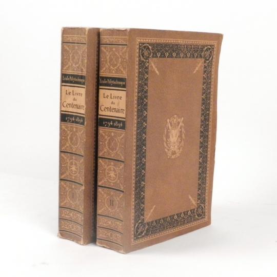 Livre du centenaire de l'école polytechnique 1794-1894-Gauthier Villars et fils- Tmes I et 2