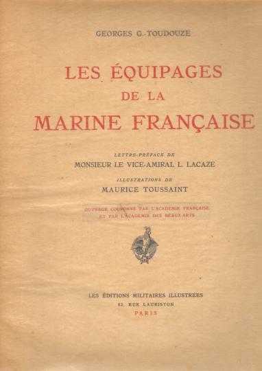 Les Equipages De La Marine Française G.-Toudouze, Illustrations M Toussaint- 937/950