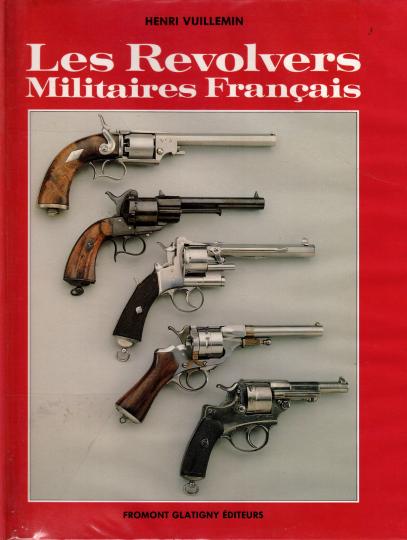 Les revolvers militaires français- H Vuillemin