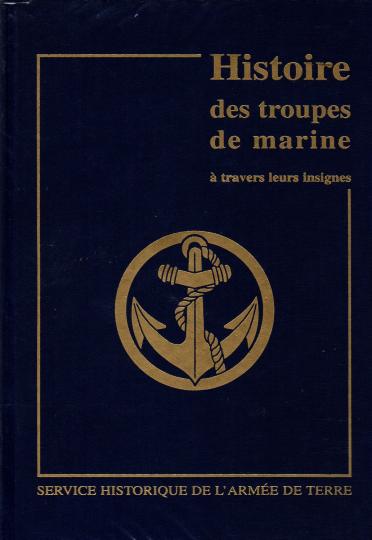 Histoire des troupes de marine à travers leurs insignes-SHAT