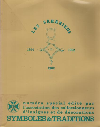 Lot de 2 ouvrages: Troupes sahariennes, symboles et traditions No spécial 1964/1965 et 1985