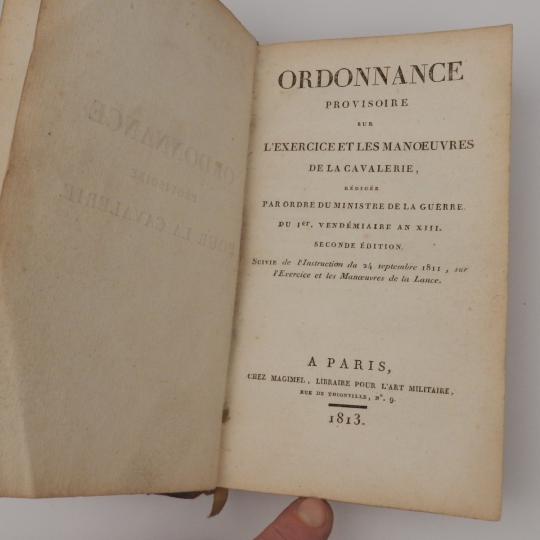 Ordonnance provisoire sur l'exercice et les manoeuvres de la cavalerie- Texte- Paris 1813