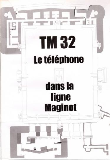 TM 32 le téléphone dans la ligne Maginot - Pascal Lambert