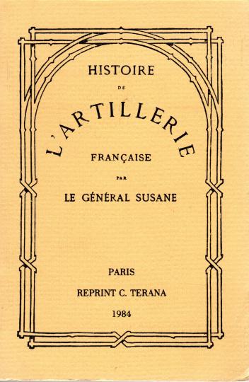Histoire de l'artillerie française, Général SUSANE 
