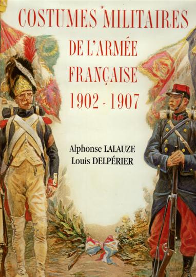 Costumes militaires de l'armée Française 1902-1907