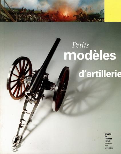 Petits modèles d'artillerie, Musée de l'Armée