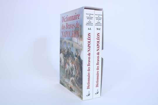 Dictionnaire des braves de Napoléon. Col Molières/N. Griffon de Pleineville