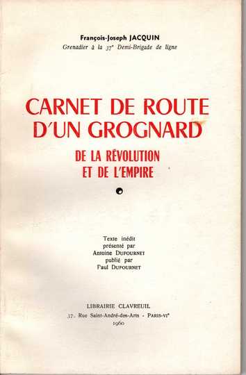 Carnet de route d'un grognard, F.J. Jacquin