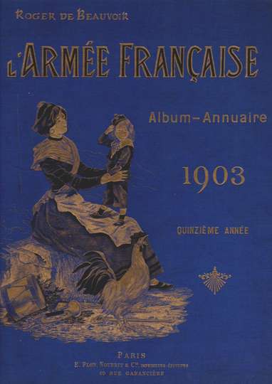 L'armée française, par Roger de Beauvoir. Album annuaire
