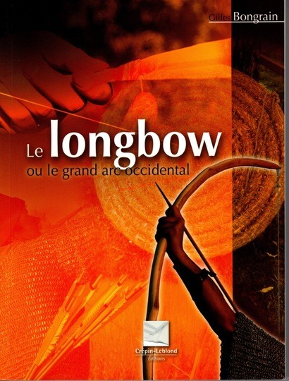 Le longbow ou le grand arc occidental