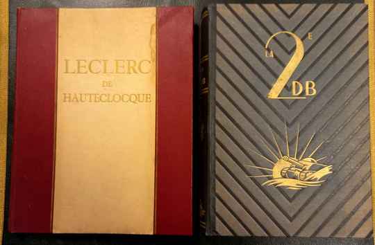 Lot de 2 livres: La 2 ème DB. Édition arts et métiers graphiques + Leclerc De Hautecloque. Éditions littéraires de France