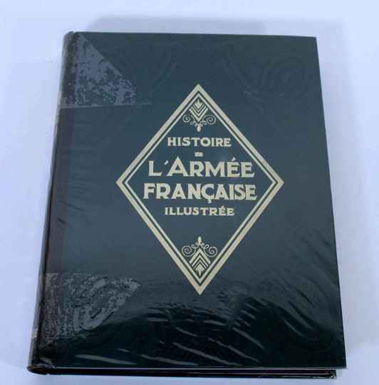 Histoire de l'armée française illustrée, par le Col J Revol. Larousse 1929