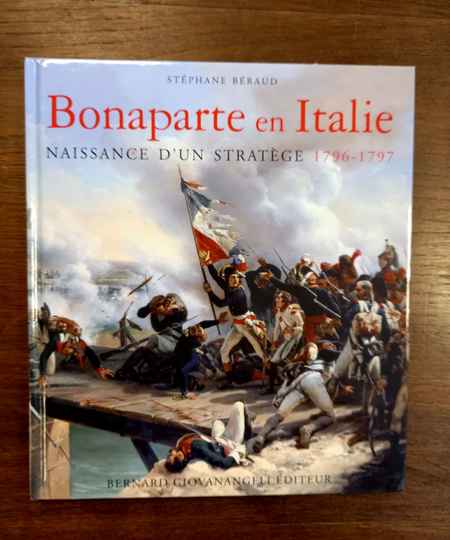 Bonaparte en Italie, Naissance d'un stratège 1796-1797