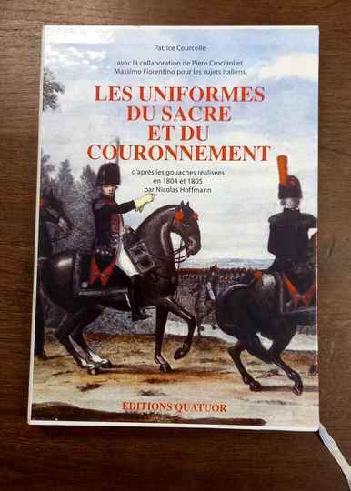 Les uniformes du sacre et du couronnement, éditions quatuor