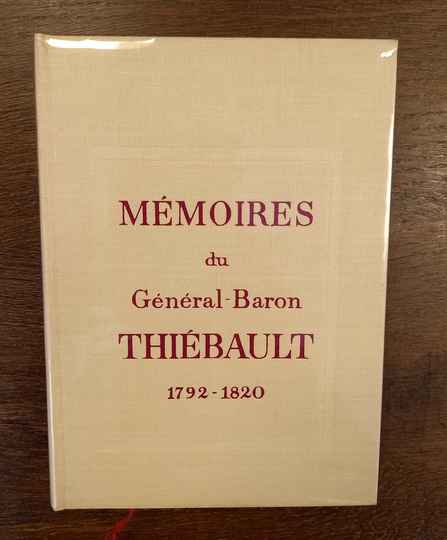 Mémoires du Général Baron Thiebault 1792-1820