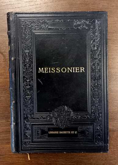 Jean Louis Ernest Meissonier. Souvenirs et entretiens. Par M.O. Greard. Hachette et Cie 1897. ÉDITION ORIGINALE