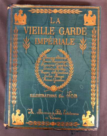 La Vieille garde Impériale, Illustrations de JOB. Maison Alfred Mame et fils . 1929  