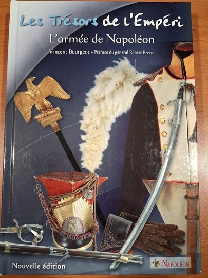 Les tresors de l'Emperi, l'armée de Napoléon. French and english! Rare second edition with complete mannequins. Limited print run: 600 copies!